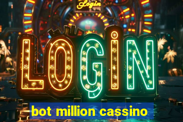 bot million cassino